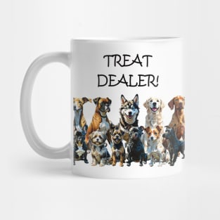 TREAT DEALER - funny watercolour dog design - boxer, havanese, bulldog, staffie, jack russell, retriever, greyhouse, husky, vizsla, terrier Mug